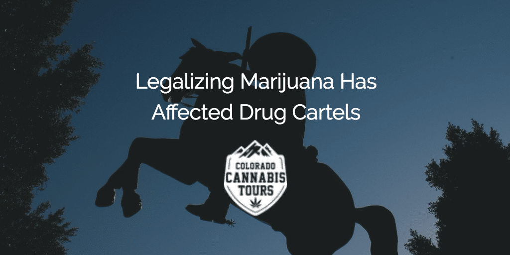Legalizing Marijuana Affects Drug Cartels
